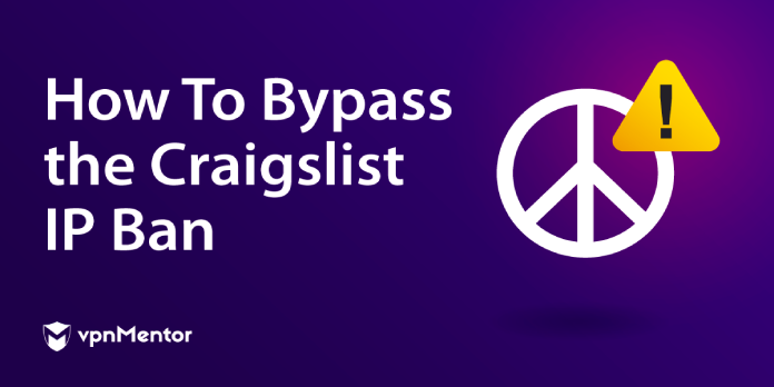 Why Is My Ip Blocked From Craigslist? Here’s How to Fix It