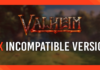 Valheim Incompatible Version Error
