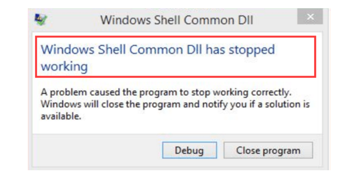 How to: Fix Windows Shell Common DLL Has Stopped Working Error