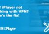 BBC Iplayer Detecting,blocking VPN