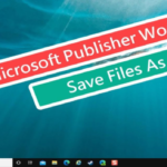 How to: Fix Microsoft Publisher Won’t Save Files as PDF