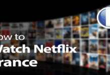 How to Watch French Netflix in Usa