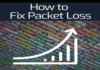 Hots Packet Loss: What Is It and How to Fix It?