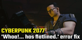 How to: Fix Cyberpunk 2077 Has Flatlined