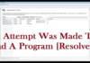 How to: Fix ‘an Attempt Was Made to Load a Program With an Incorrect