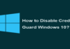 How to Disable Credential Guard in Windows 10 to Run Vmware