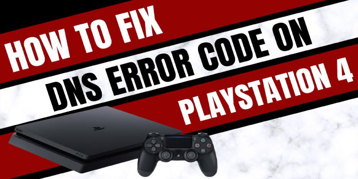 Ps4: a Dns Error Has Occured [nw-31253-4 & Nw-31254-5]