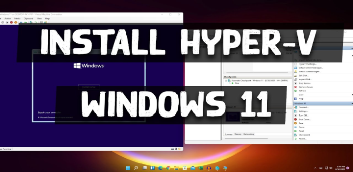 How to Install Hyper-v in Windows 11