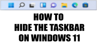 How to Hide the Taskbar in Windows 11