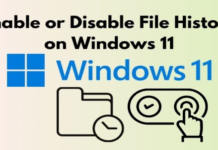How to Activate and Deactivate File History in Windows 11
