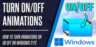 How to Turn the Windows 11 Animation Effects on,off