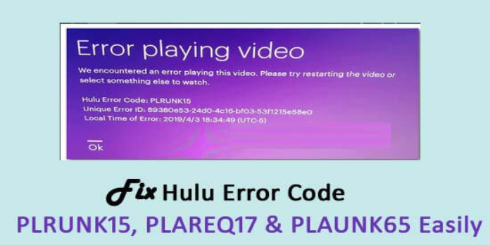 How to Fix Hulu Error Codes PLAUNK65 and PLRUNK15